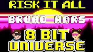 Risk It All [8 Bit Tribute To Bruno Mars] - By 8 Bit Universe