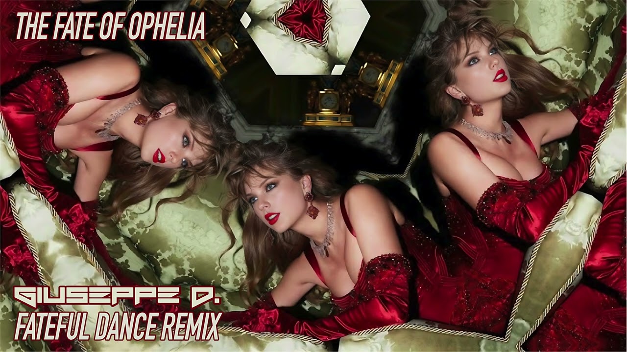 Taylor Swift - The Fate of Ophelia (Giuseppe D.'s Fateful Dance