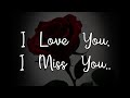 I love you i miss you   farway relationship love messages lovemessages