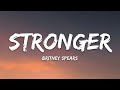 Britney Spears Stronger Lyrics 
