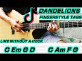 Dandelions - Ruth B. (Fingerstyle Cover) Tabs + Chords + Lyrics