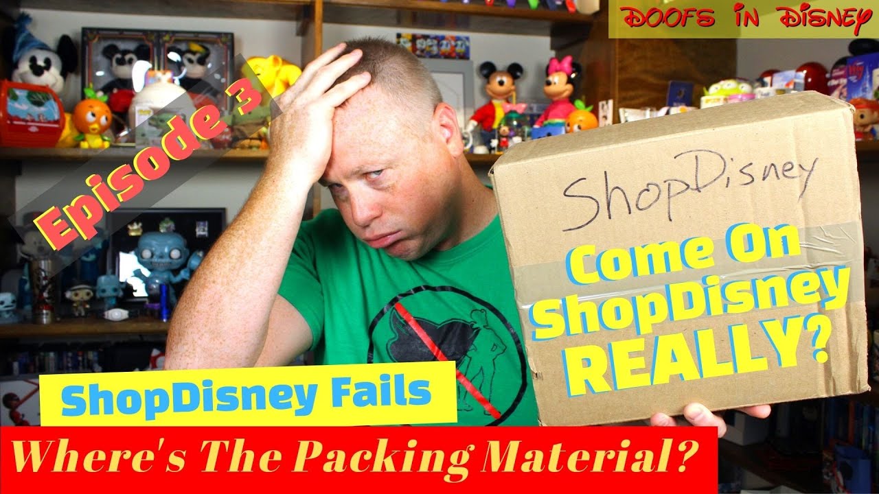 ShopDisney | Where's The Packing Material? | Come On ShopDisney Really? | Episode 3