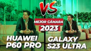 Huawei P60 PRO ? S23 Ultra ? ¿CUAL ES MEJOR ? TEST CÁMARA