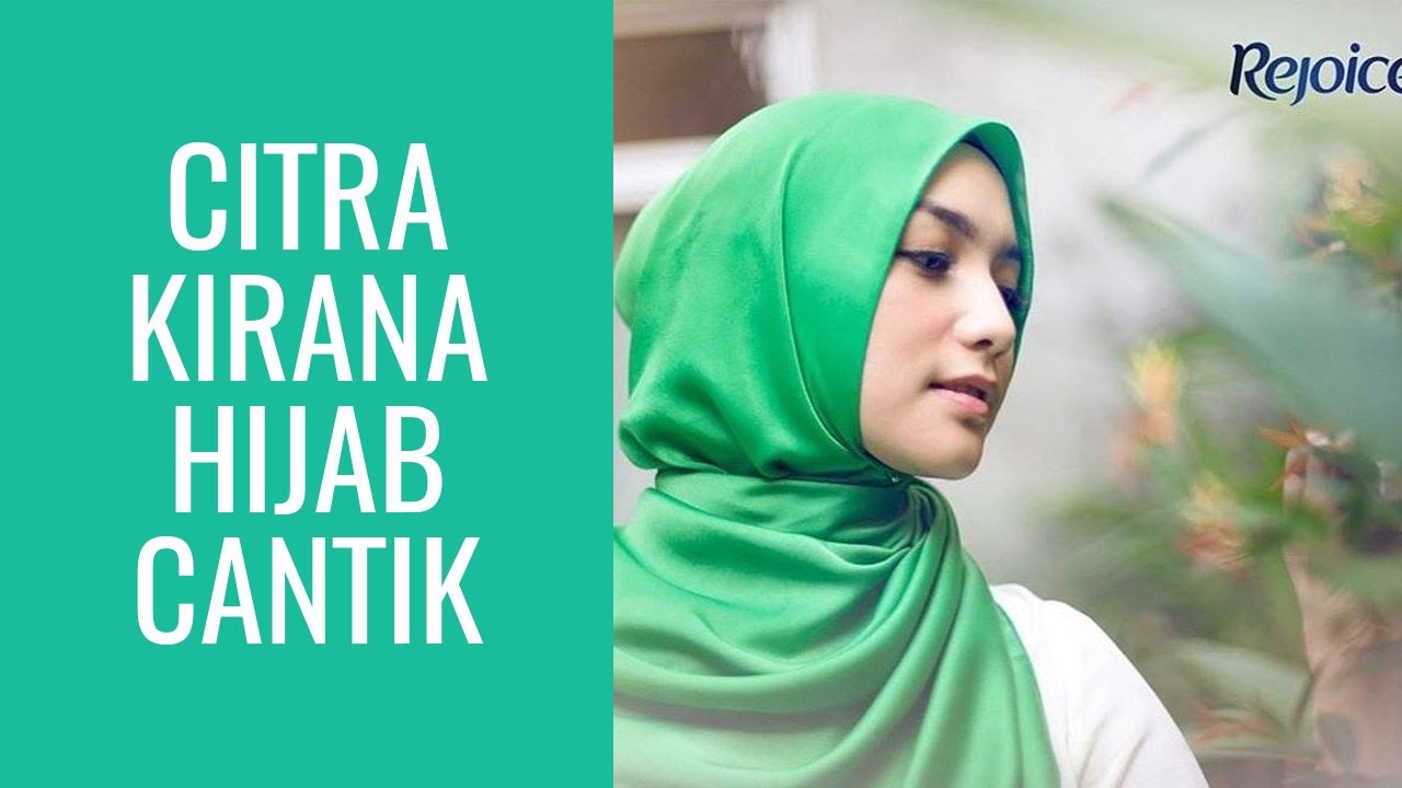 Cantiknya Citra Kirana Apalagi Saat Berhijab YouTube Cantiknya Citra Kirana Apalagi Saat Berhijab YouTube