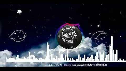 Lily - 2019 ( Eswe Beatmap Ft. Donny ) _ My Collection_
