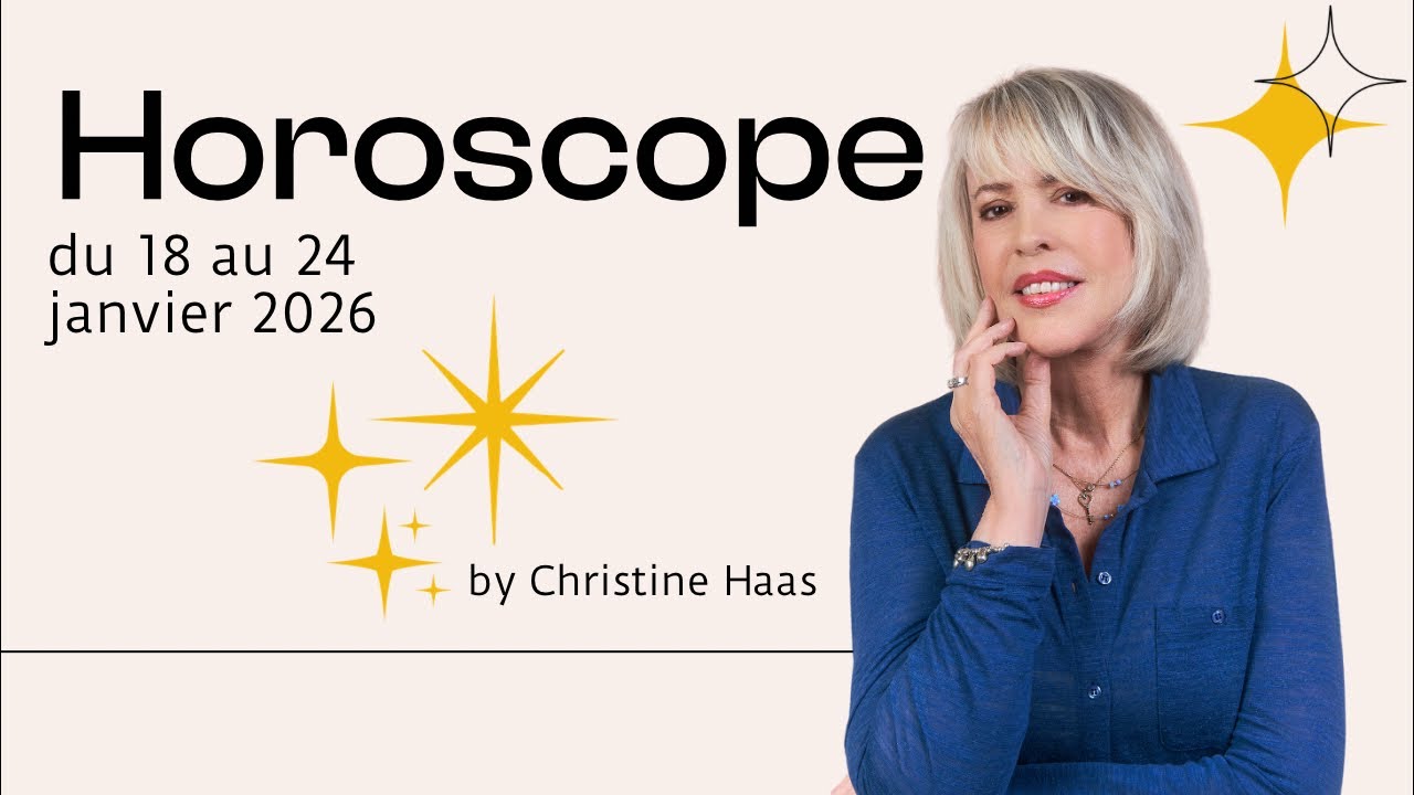 Votre horoscope du 18 au 24 janvier 26 ⛄️ par Christine Haas, astrologue et psychologue