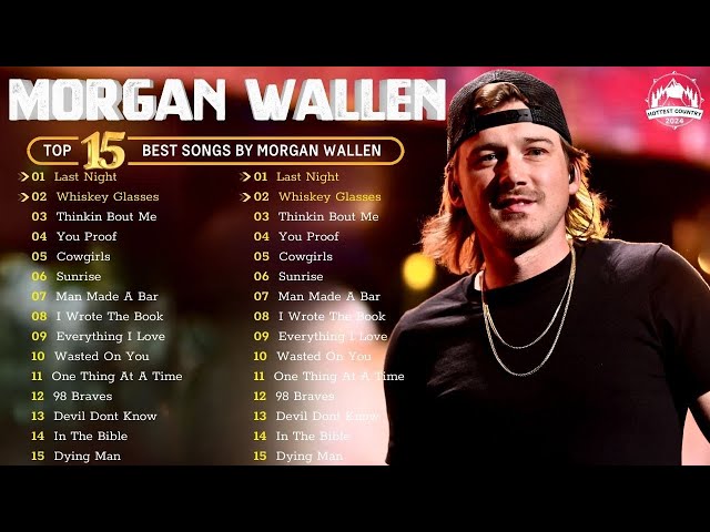 New Morgan Wallen Greatest Hits Full Album | Best Of Playlist 2024 (Top 15 Hits Song) - You Proof class=