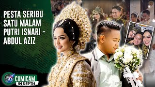 Resepsi Putri Isnari \u0026 Abdul Aziz, Dari Saweran Miliaran, Hingga Deretan Tamu Selebriti | INDEPTH