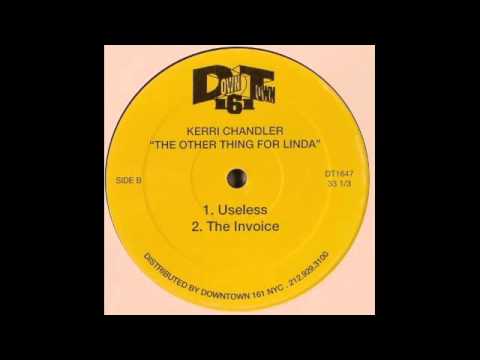 Kerri Chandler - Useless