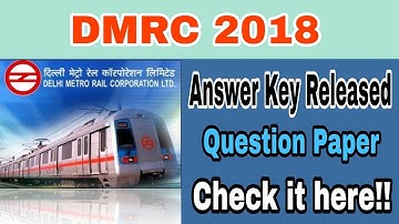 DMRC JE 2018 Answer Key Released | Question paper & Answer Key (Engineering Students)
