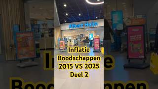 Inflatie boodschappen 2015 vs 2025  prijsstijging bij Albert Heijn #boodschappen #albertheijn #eten