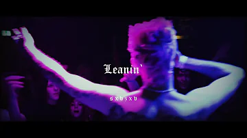 lil peep - leanin' ( sxvzxv )