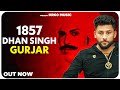 Dhan singh gurjar history  1857 ki kranti  sonu majri  new gurjar song  new gujjar song 2022