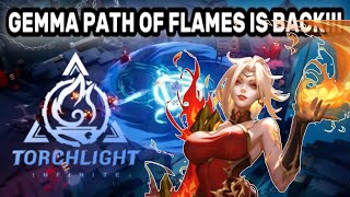 Torchlight Infinite: Gemma 3 Path of Flames Ignite Build Showcase!