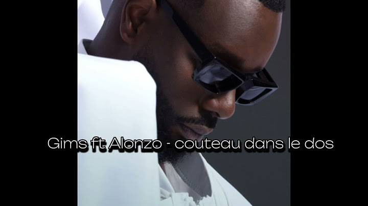 Gims ft Alonzo - un couteau dans le dos ( official )