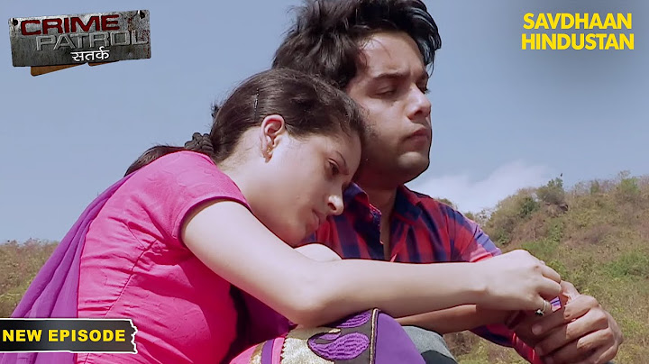 Made a relationship with his own friend's sister | Crime Patrol Series | TV Serial Episode