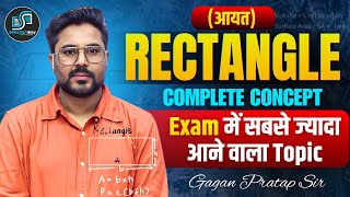 RECTANGLE (Rectangle) | Complete Concept | Most common topic in exam 🔥 By Gagan Pratap Sir