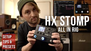 HX STOMP AS ALL IN RIG?! | SETUP TIPS & TRICKS & PRESET BUNDLE | LINE 6 TUTORIAL