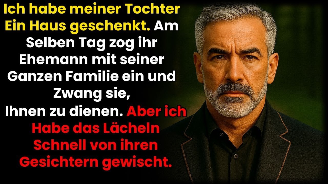 Ich kaufte meiner Tochter ein Haus, doch ihr Mann holte seine Familie – ein Satz ließ sie auszieh