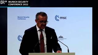 LIVE: Dr Tedros at the #MSC2022 panel "Get well soon: finding a way out of the pandemic"