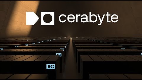 CeraByte - Storing All Data Forever