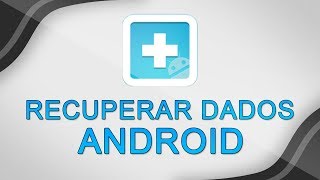 COMO RECUPERAR MENSAGENS, CONTATOS, ARQUIVOS, FOTOS E VÍDEOS EXCLUÍDOS DO ANDROID screenshot 3