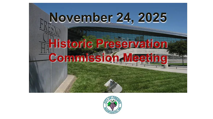 Fresno Historic Preservation Commission 11/24/2025