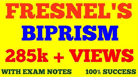 FRESNEL BIPRISM || INTERFERENCE || WAVE & OPTICS || WITH EXAM NOTES ||