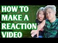 How to make a reaction tutorial