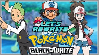 ASH, HILDA & CILAN! - Pokemon Black & White Rewrite #1