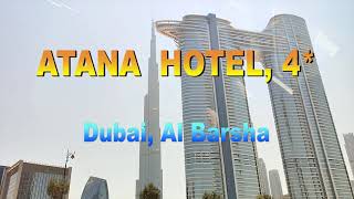 ATANA  HOTEL, 4*  Dubai