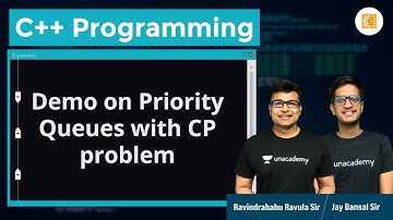 Demo on Priority Queues with CP problem | L:63 | C++ | Ravindrababu Ravula | Jay Bansal