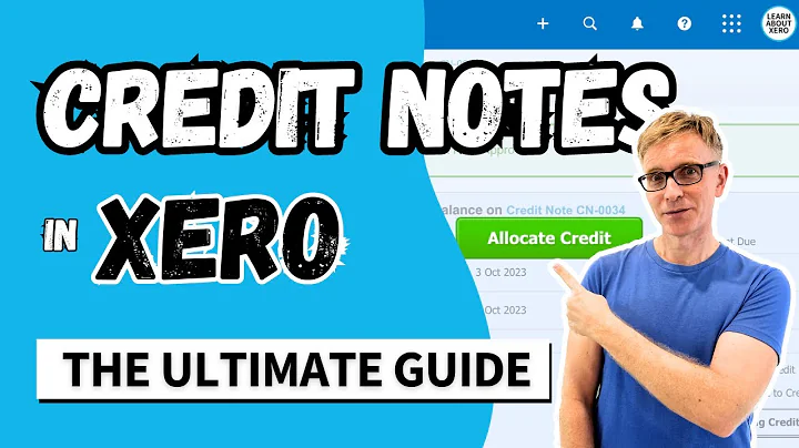 Credit Notes in Xero: Full tutorial for Beginners