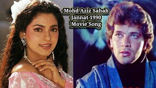 Mohammad Aziz Sahab Jannat 1990 Movie Songs Juhi Chawla Aditya Pancholi