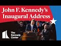 President john f kennedys inaugural address  january 20 1961