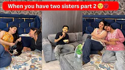 When you have two sisters part-2??| Chimkandi