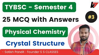SPPU TYBSC Physical Chemistry MCQ with Answers PDF |  Crystal Structure Semester 4 | By Satish