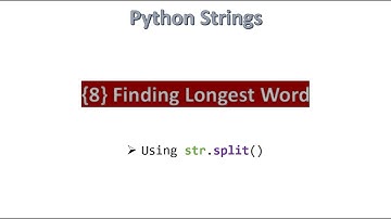 {8} Finding Longest Word || Python [ Hindi ]