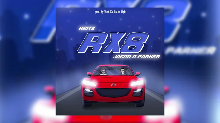 Heitz ft. Jason D Parker - RX8 | prod. Yunk KV (Of...