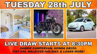 LIVE DRAW! 28/07/26 - Sandie the Campervan, Fiat 500, Luxury Holidays, Cash, and more!