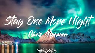 Chris Norman - Stay one more night Lyrics
