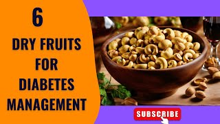 Smart Snacking: 6 Dry Fruits for Diabetes Management