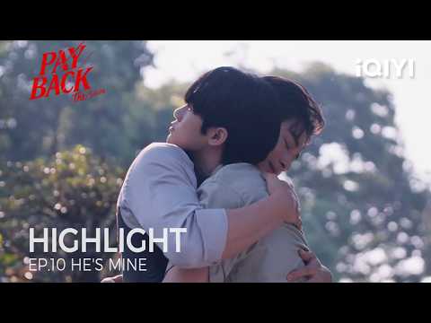 PAYBACK | Highlight EP.10 | The Ex Tried to Steal Jay... But Jay Chose Sun | iQIYI Unlabeled