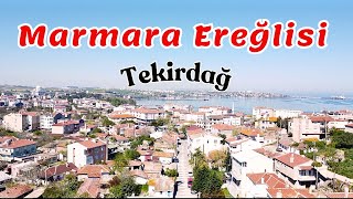 Marmara Ereğlisi Detaylı Gezi | Tekirdağ'ın İncisi