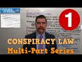 Part 1: Introduction to Conspiracy Law. Multi-part series exploring criminal conspiracy cases.