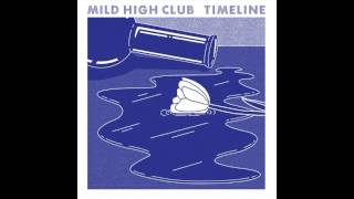 Video thumbnail of "Mild High Club - You and Me"