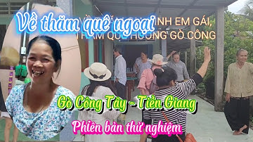 Về thăm quê ngoại, Gò Công Tây, Tiền Giang