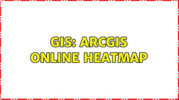 GIS: ArcGIS Online heatmap