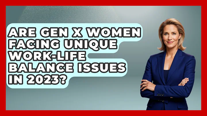 Are Gen X Women Facing Unique Work-Life Balance Issues in 2023? | The Gen X Rewind News