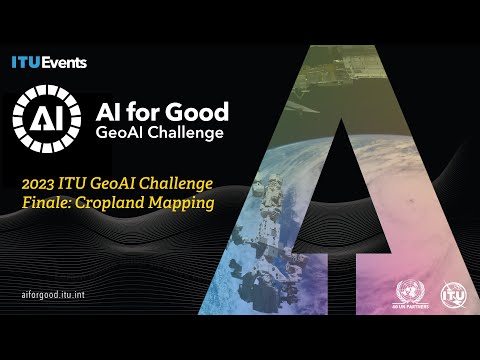2023 ITU GeoAI Challenge Finale: Cropland Mapping